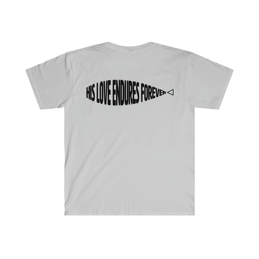 His Love Endures Forever T-shirt