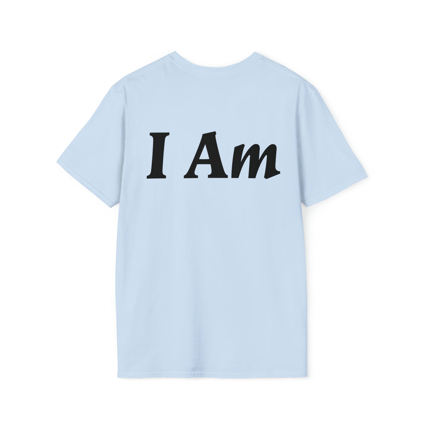 I Am T-shirt